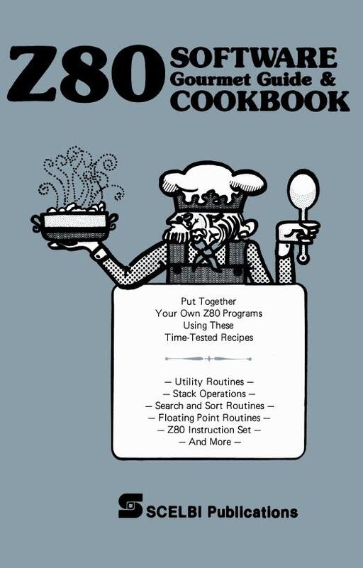 Z80 Software Gourmet Guide and Cookbook